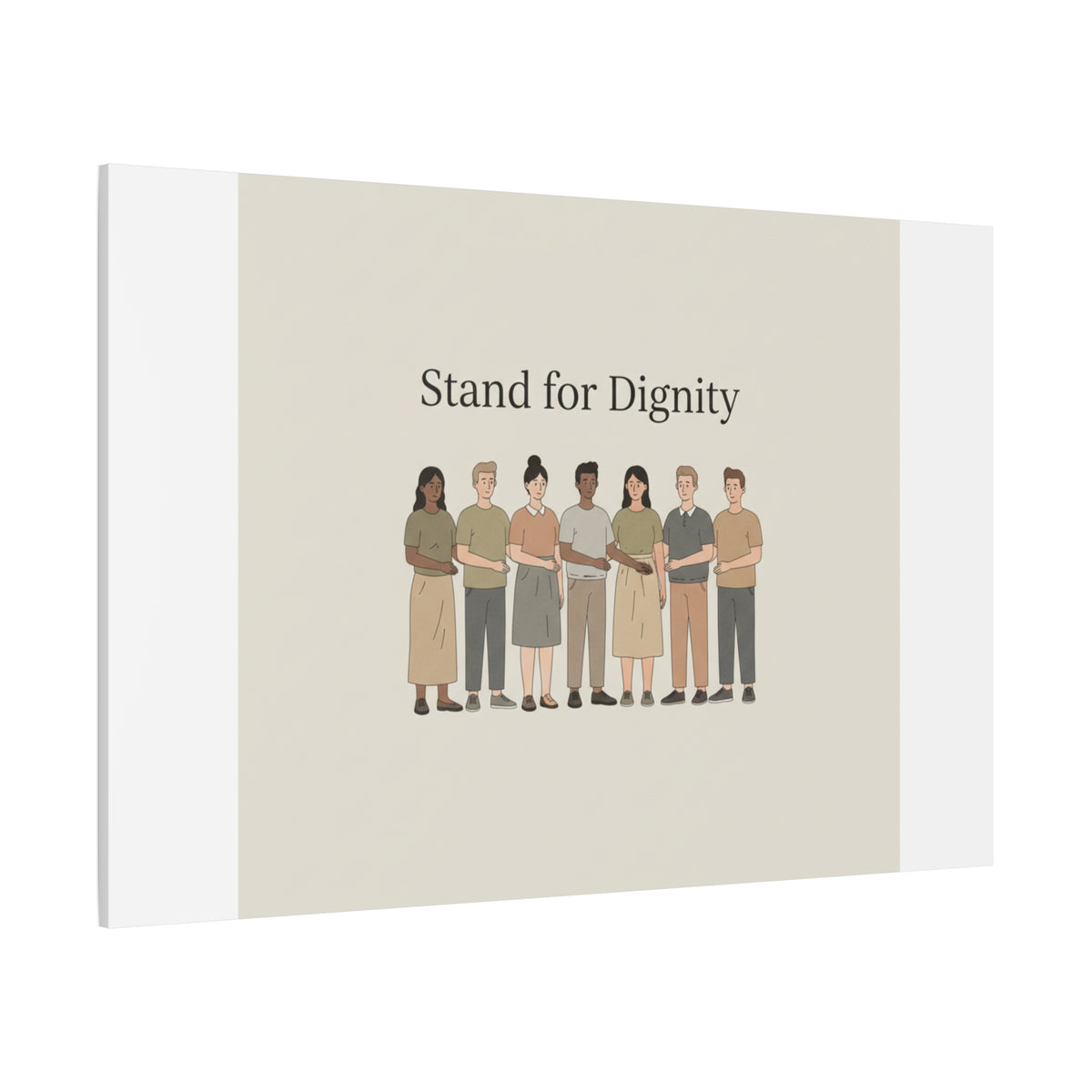 Stand for Dignity Canvas | Unity Poster, Human Dignity Message