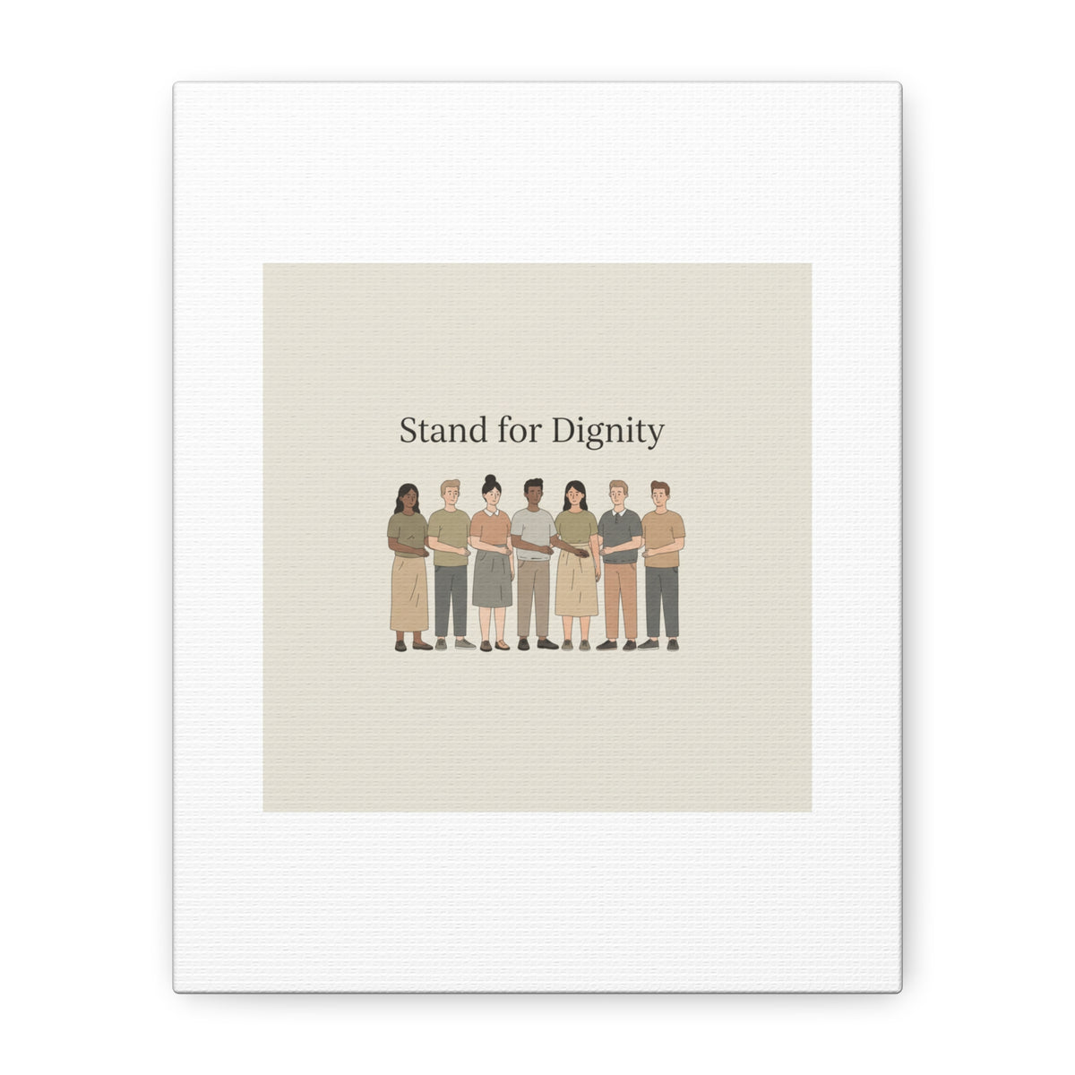 Stand for Dignity Canvas | Unity Poster, Human Dignity Message