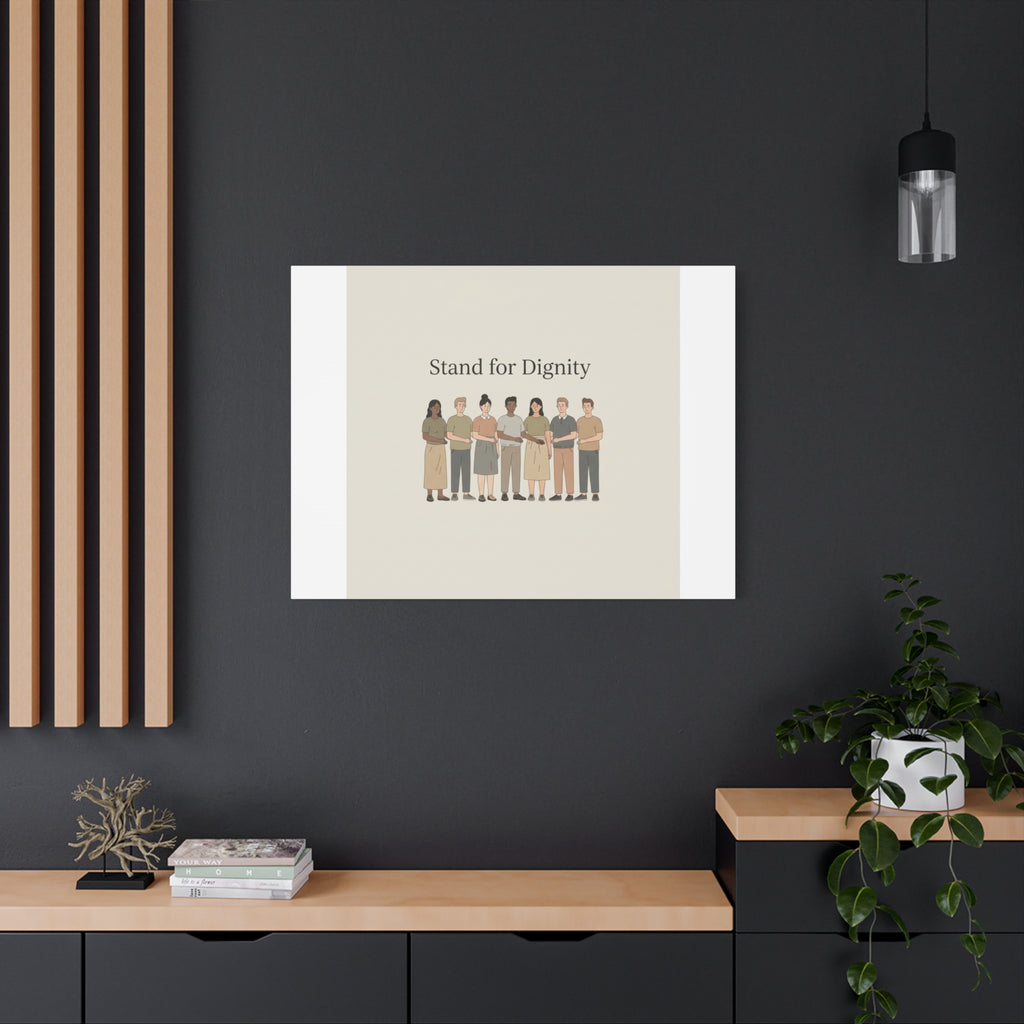 Stand for Dignity Canvas | Unity Poster, Human Dignity Message