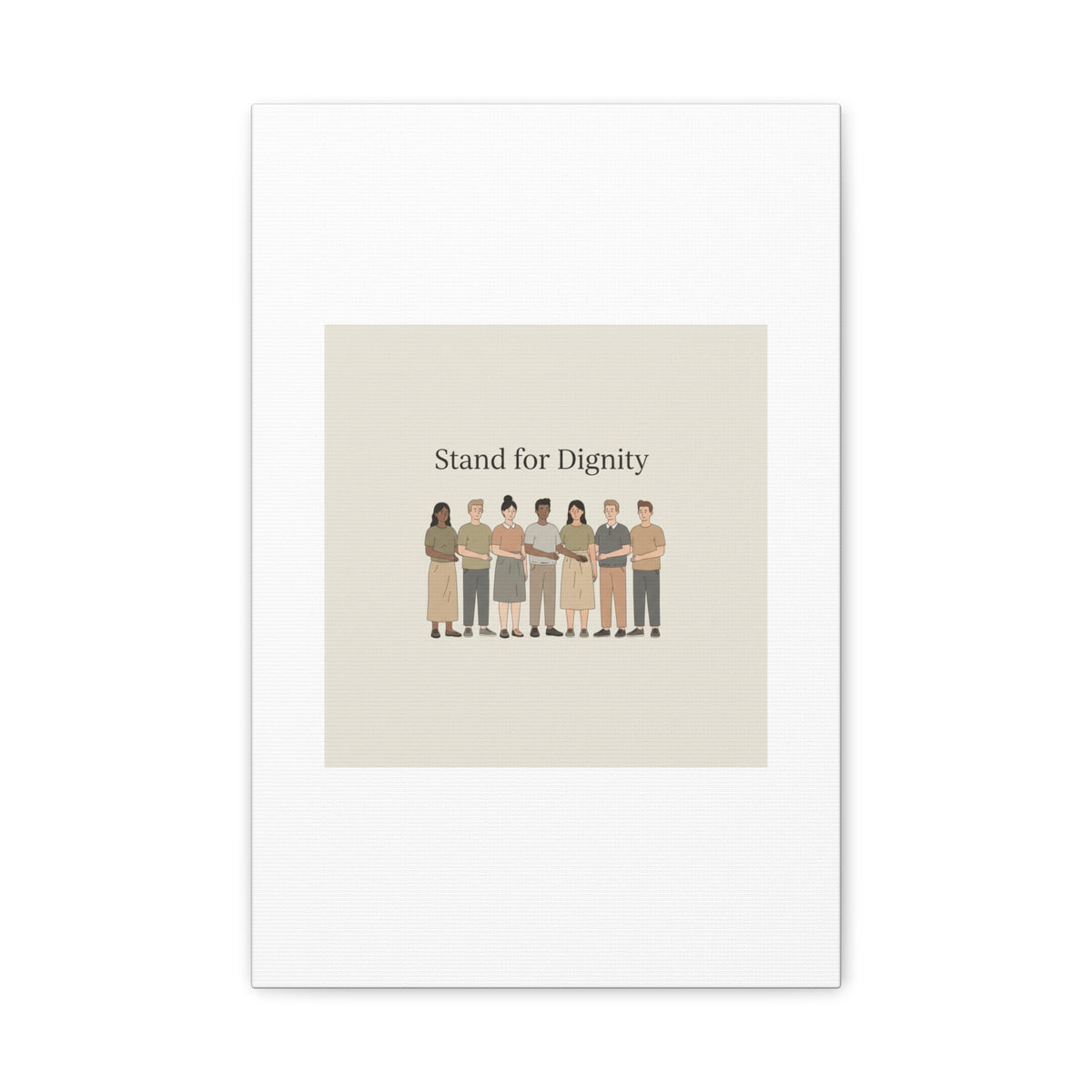 Stand for Dignity Canvas | Unity Poster, Human Dignity Message