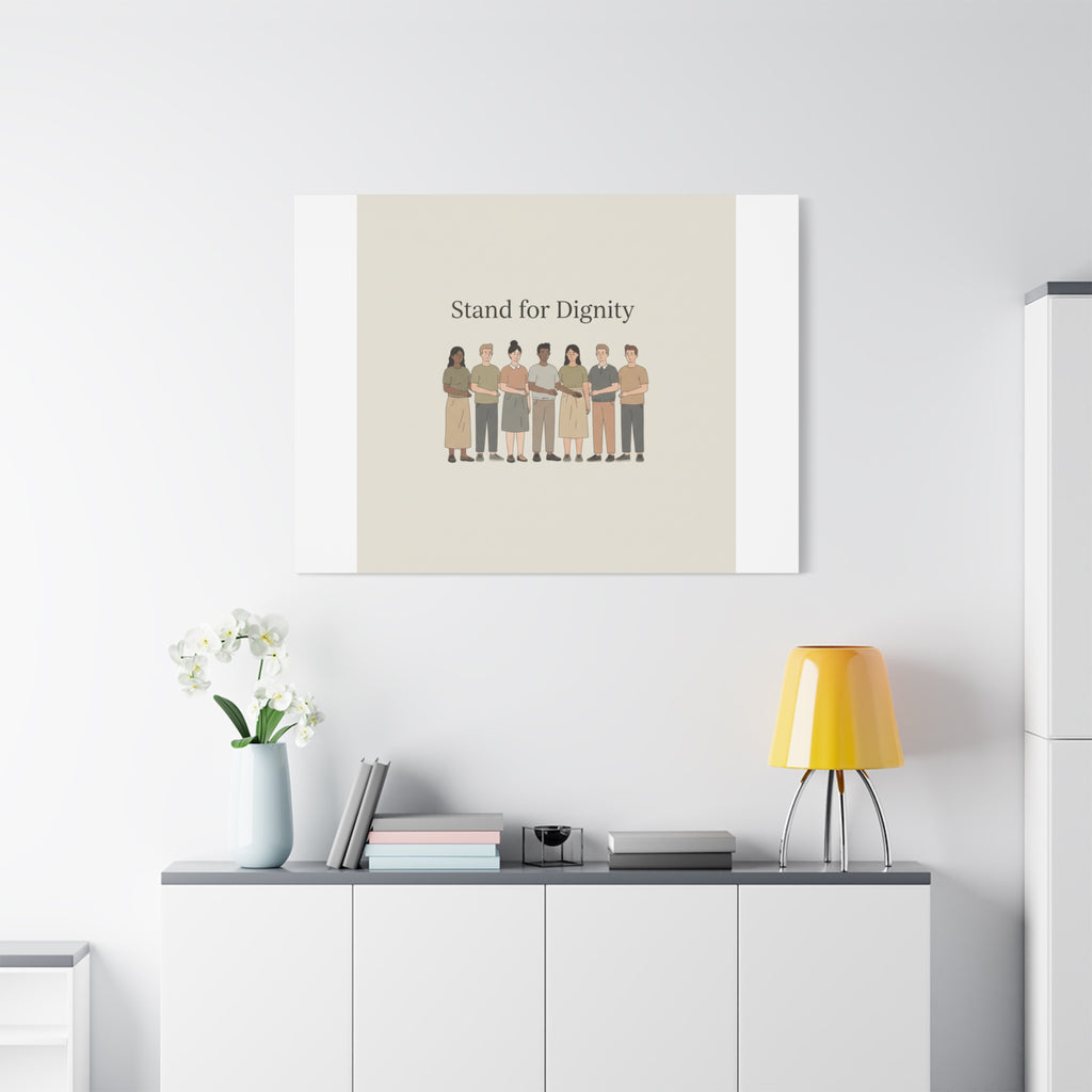 Stand for Dignity Canvas | Unity Poster, Human Dignity Message