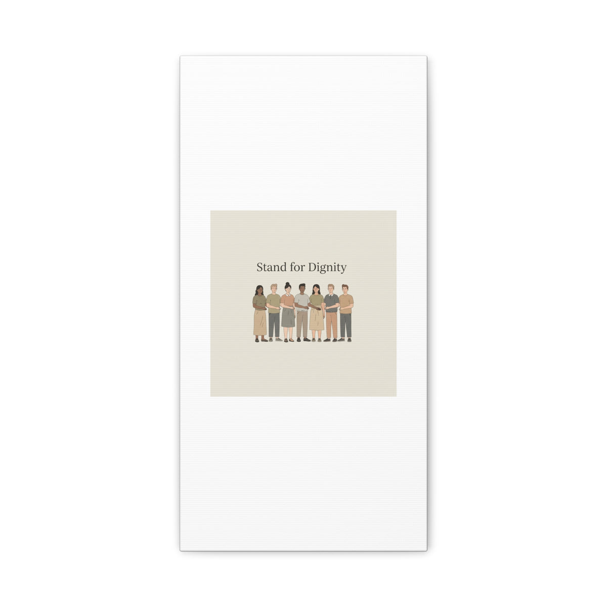 Stand for Dignity Canvas | Unity Poster, Human Dignity Message