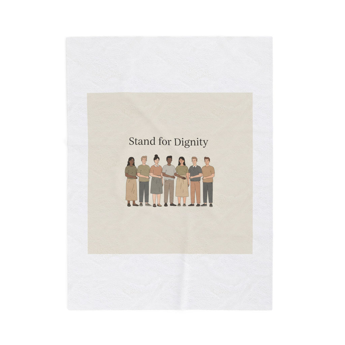 Stand for Dignity Velveteen Plush Blanket | Unity, Human Dignity, Inclusive Design