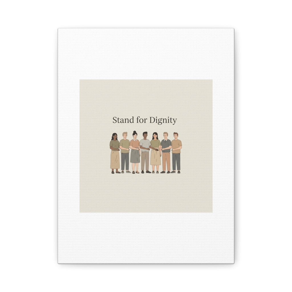 Stand for Dignity Canvas | Unity Poster, Human Dignity Message