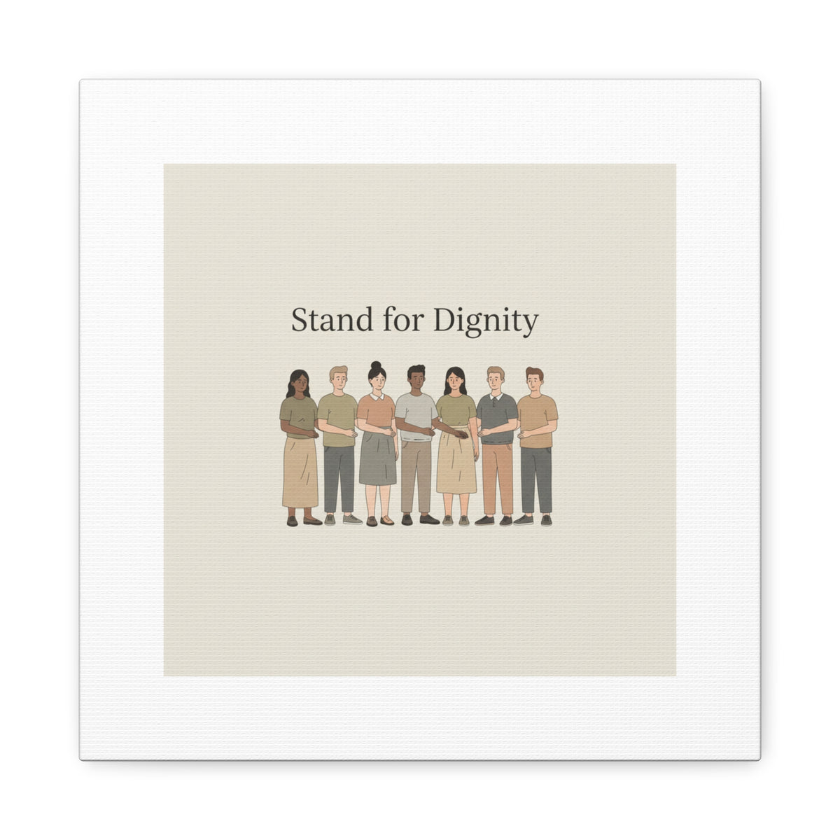 Stand for Dignity Canvas | Unity Poster, Human Dignity Message