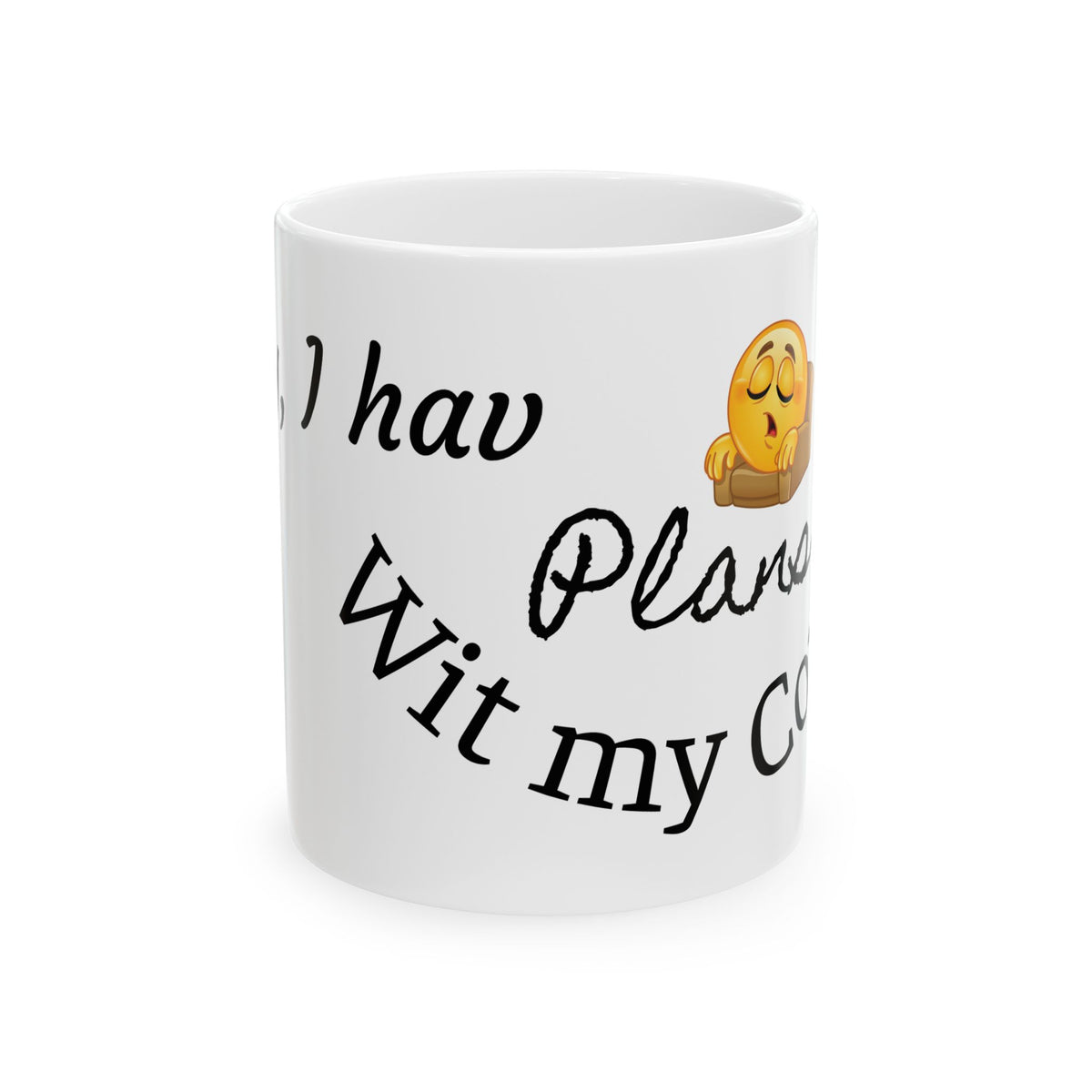 Ceramic Mug - "I Have Plans Wit My Corgi" Cute Dog Emoji Coffee Cup (11oz & 15oz)