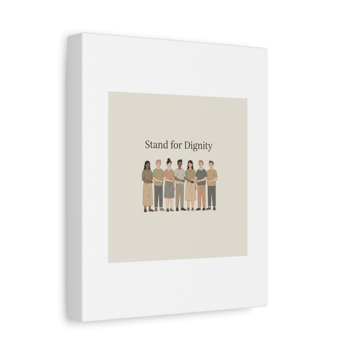 Stand for Dignity Canvas | Unity Poster, Human Dignity Message