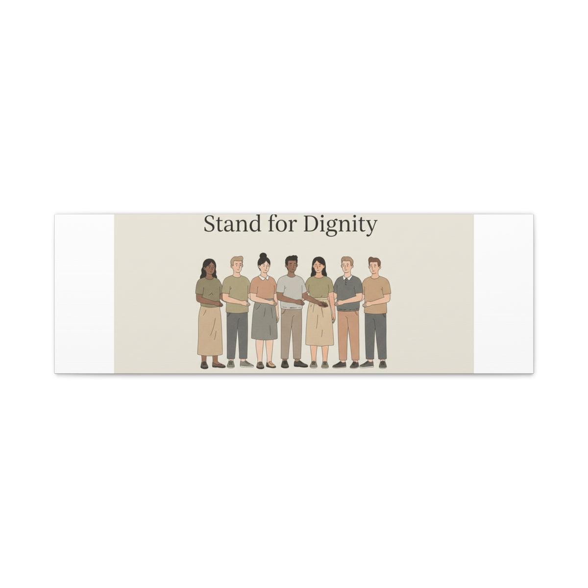 Stand for Dignity Canvas | Unity Poster, Human Dignity Message