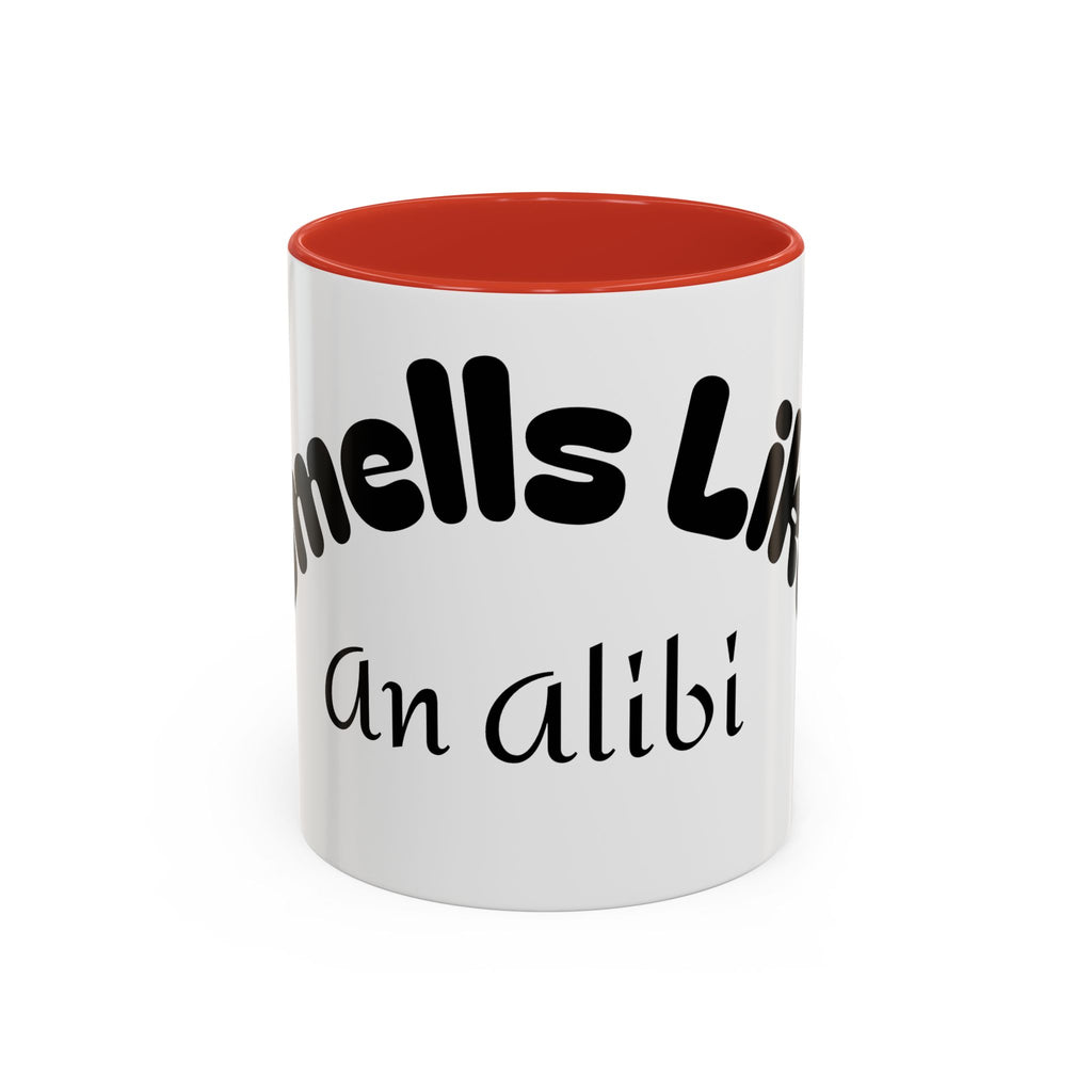 Funny Coffee Mug "Smells Like An Alibi" — Novelty Accent Mug (11/15oz)