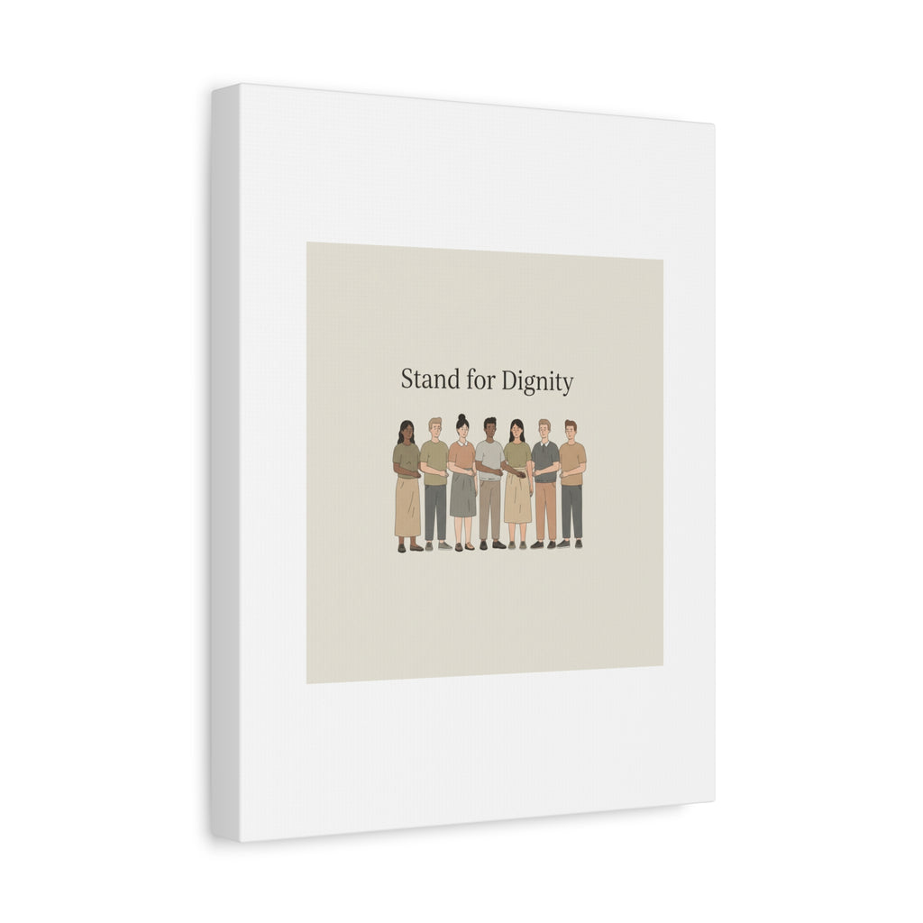 Stand for Dignity Canvas | Unity Poster, Human Dignity Message