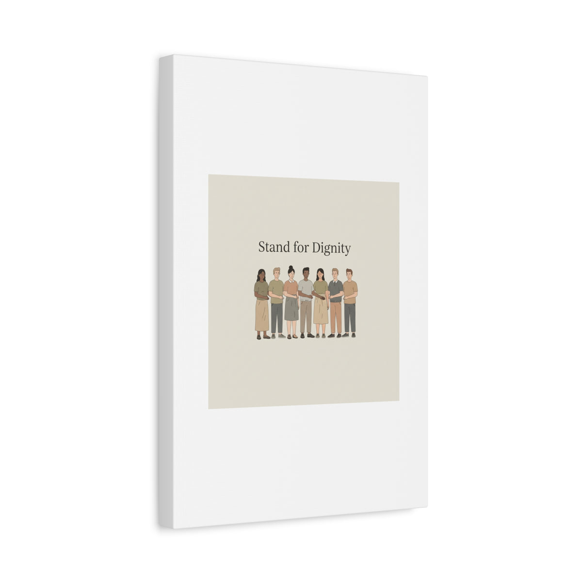 Stand for Dignity Canvas | Unity Poster, Human Dignity Message
