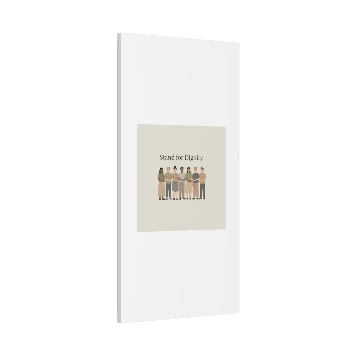 Stand for Dignity Canvas | Unity Poster, Human Dignity Message