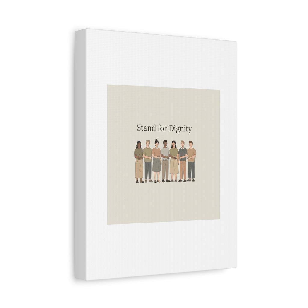 Stand for Dignity Canvas | Unity Poster, Human Dignity Message