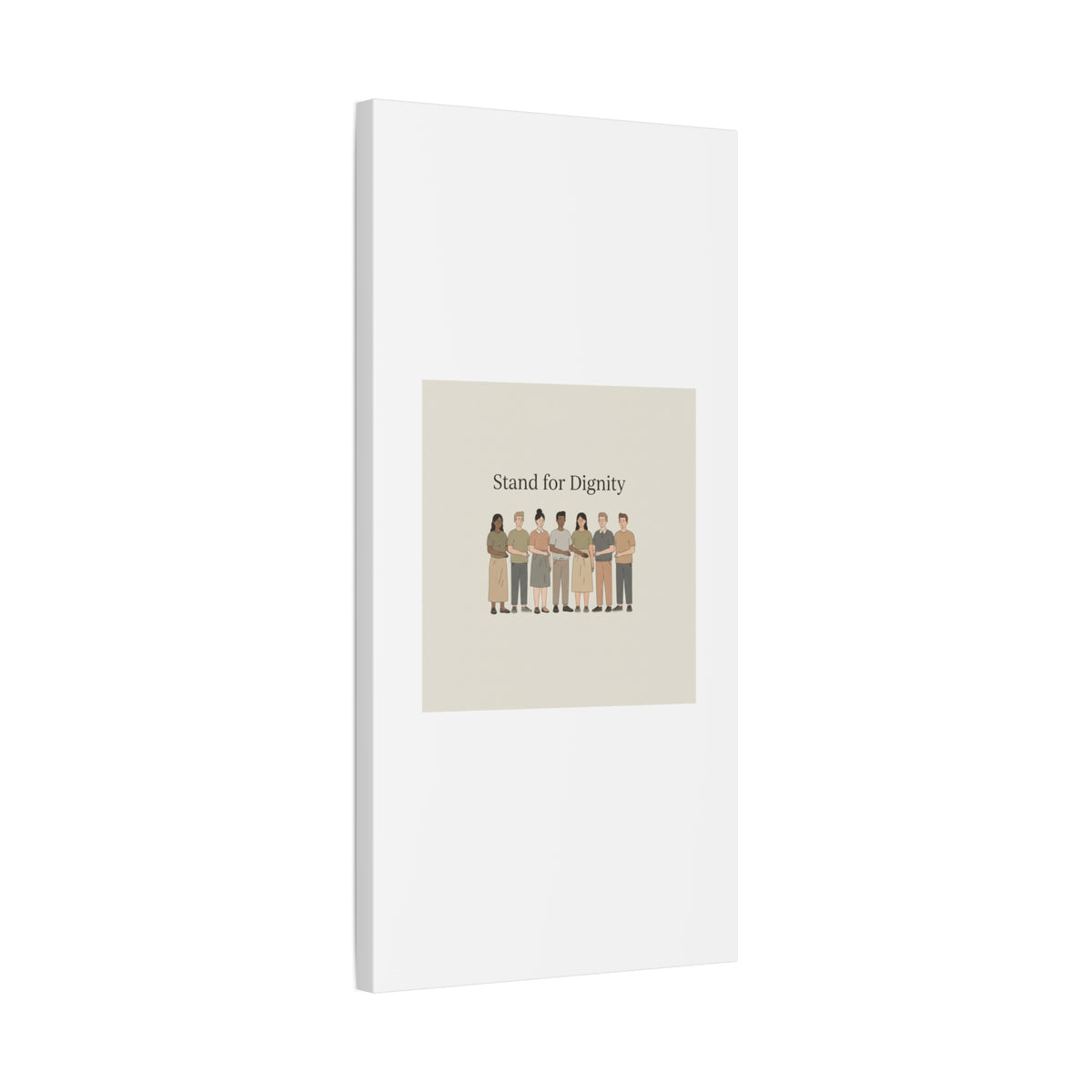 Stand for Dignity Canvas | Unity Poster, Human Dignity Message