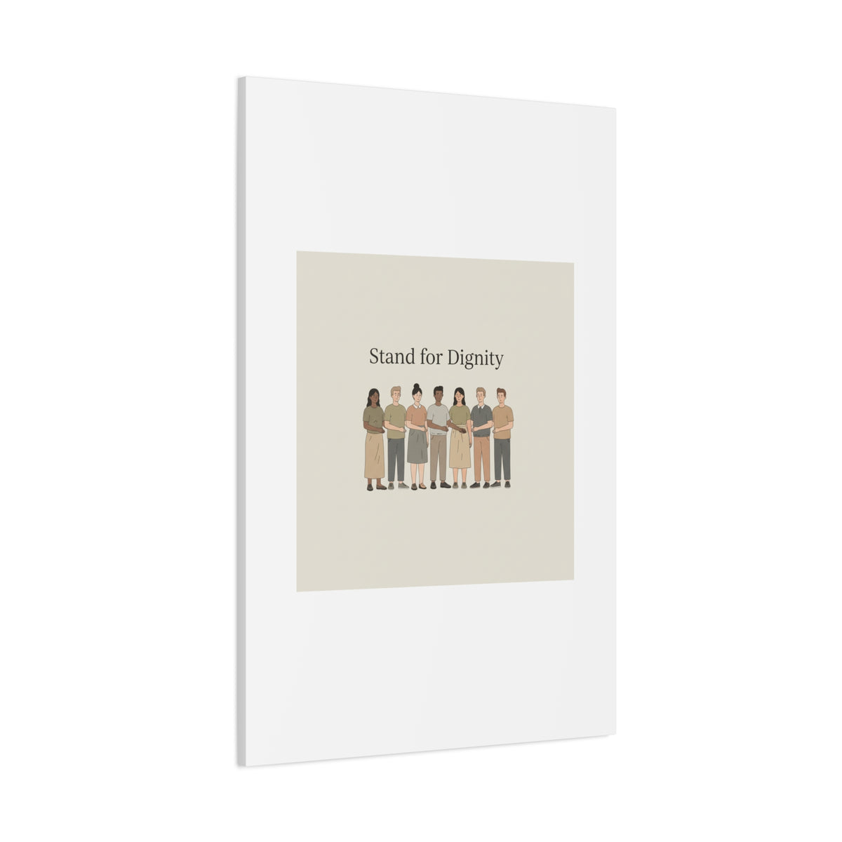 Stand for Dignity Canvas | Unity Poster, Human Dignity Message