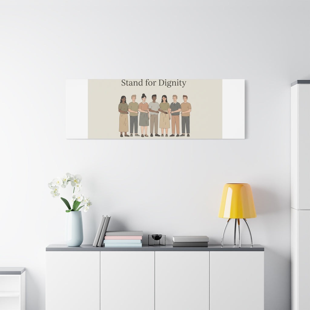 Stand for Dignity Canvas | Unity Poster, Human Dignity Message