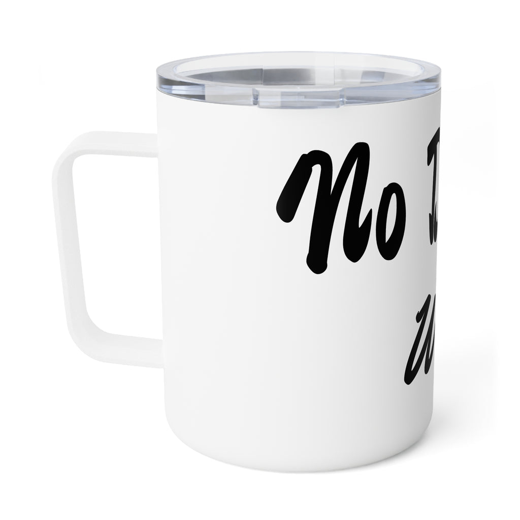 No Deadlines, Just Weight - 10oz Insulated Coffee Mug