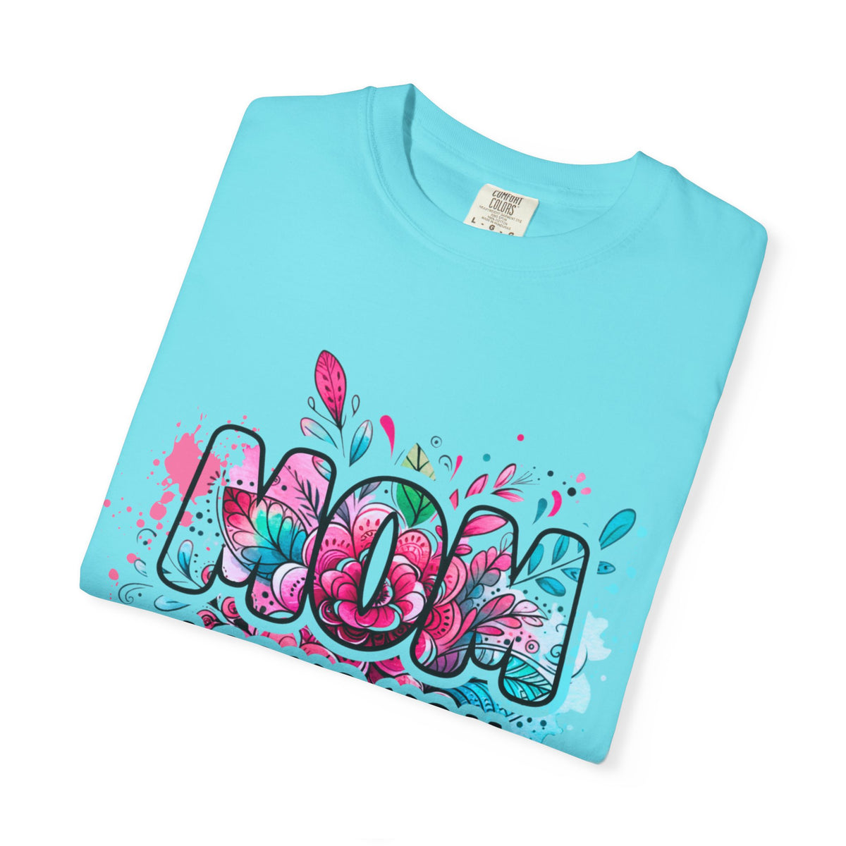 Mom I Love You Floral Watercolor T-Shirt — Mother's Day Gift