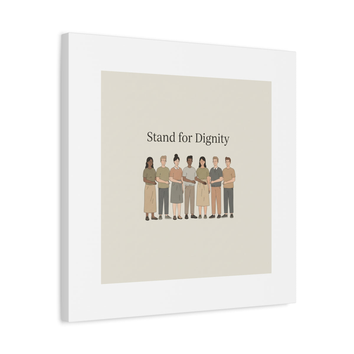 Stand for Dignity Canvas | Unity Poster, Human Dignity Message