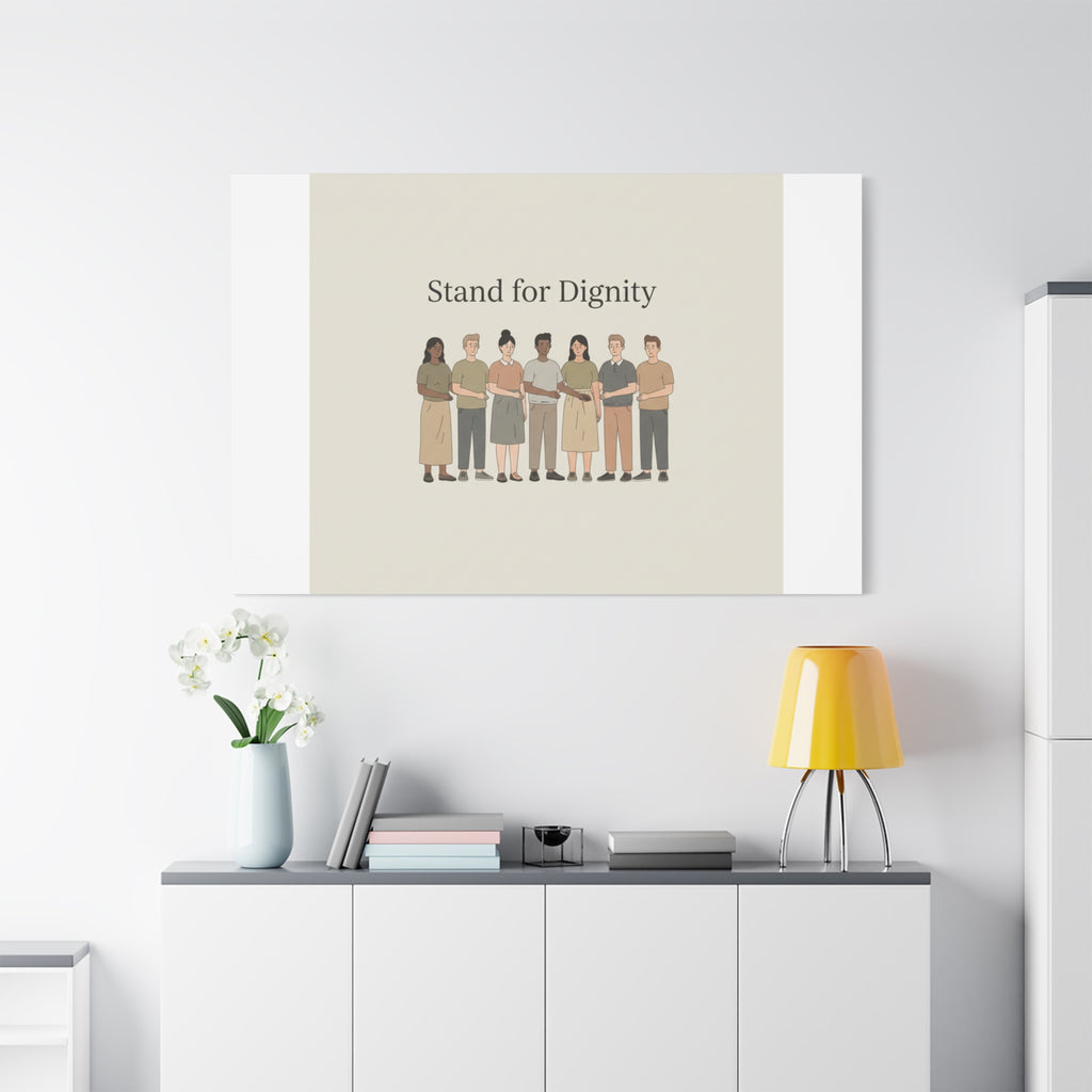 Stand for Dignity Canvas | Unity Poster, Human Dignity Message