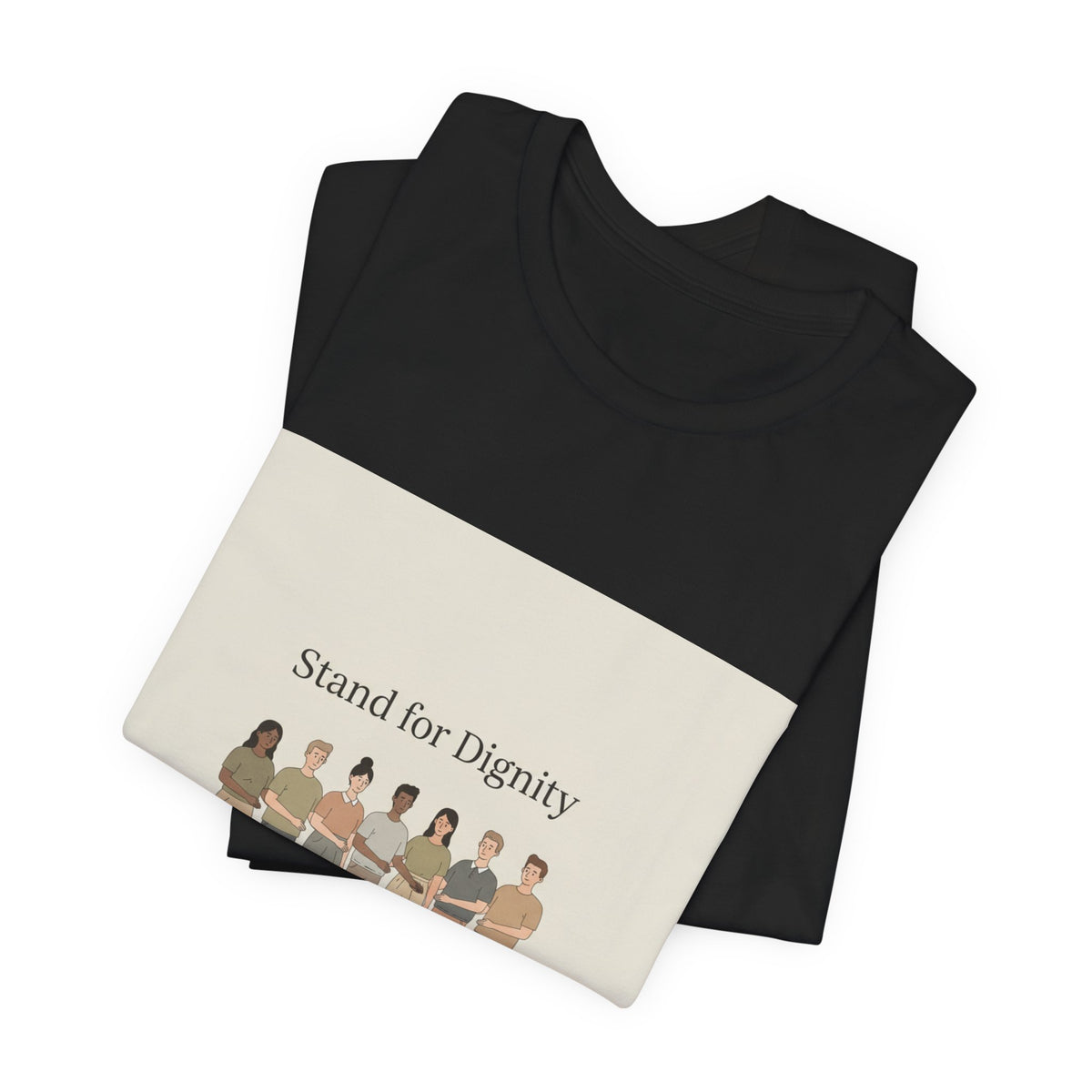 Stand for Dignity Tee | human dignity shirt, unity nonpartisan message