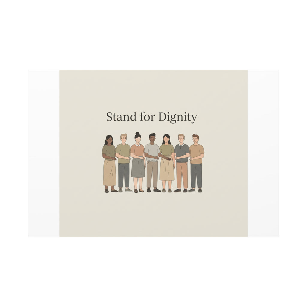 Stand for Dignity Canvas | Unity Poster, Human Dignity Message