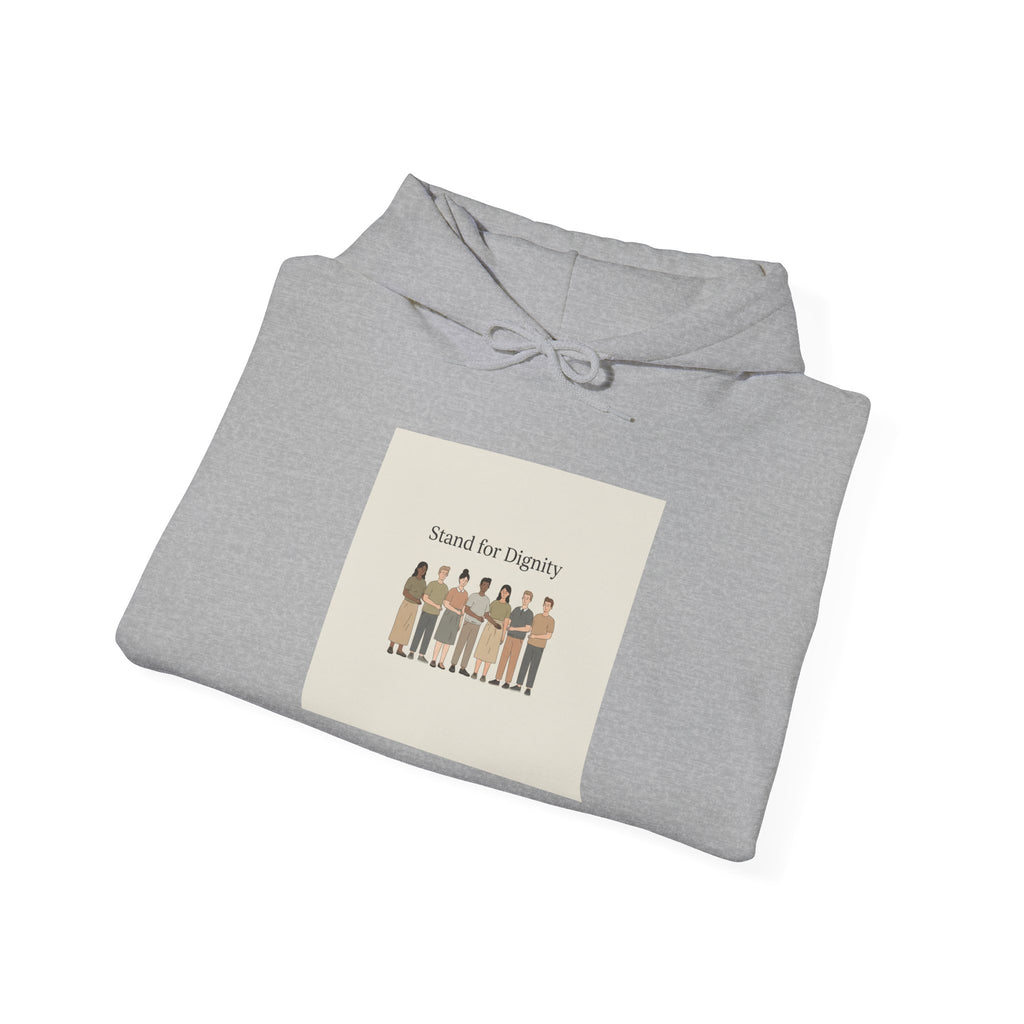 Stand for Dignity Hoodie | human dignity message, unity apparel
